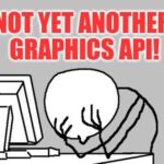 notyetanothergraphicsAPI